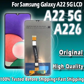 Оригиналът на Екрана A22 5G За Samsung Galaxy A22 5G A226BR LCD Сензорен дисплей, Дигитайзер, В Събирането, Подмяна на SM-A226B LCD