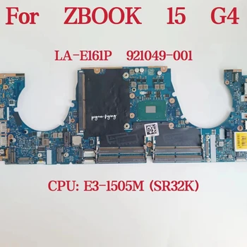 Дънна платка LA-E161P за лаптоп HP ZBOOK 15-G4 Процесор: E3-1505M SR32K DDR4 921049-001 921049-601 921049-601 100% Тест В ред