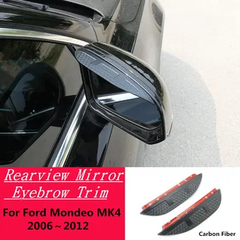 За Ford Mondeo MK4 2006-2012 Карбоновое Влакна Огледало за обратно виждане с странични, Козирка, Хастар, Подплата За Вежди, Аксесоари за Дъжд/Слънце